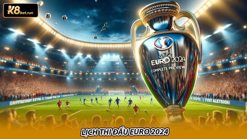Thông tin Euro 2024 - Lịch thi đấu và bảng xếp hạng cập nhật mới nhất - Hình ảnh 4 Lịch thi đấu Euro 2024