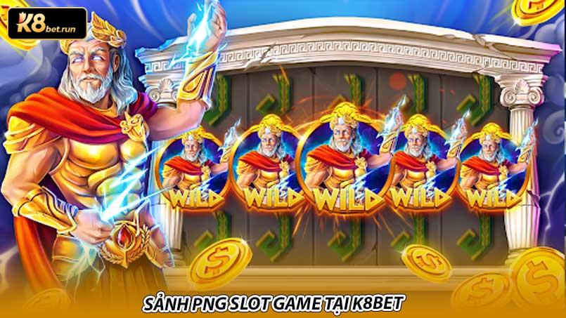 Sảnh PNG slot game tại K8bet - Nạp rút nhanh gọn, uy tín - Hình ảnh 5 Sảnh PNG slot game tại K8bet