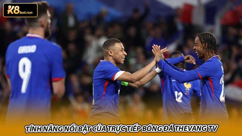 Tính năng nổi bật của trực tiếp bóng đá Thevang TV