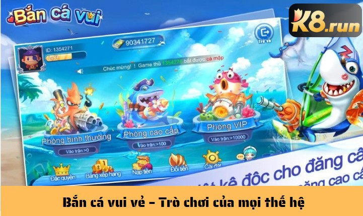 Bắn cá vui vẻ – Trò chơi của mọi thế hệ